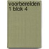 Voorbereiden 1 blok 4