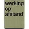 Werking op afstand by Krul