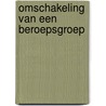 Omschakeling van een beroepsgroep by Zanders