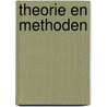 Theorie en methoden by J.A.M.M. van den Muijsenberg