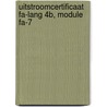 Uitstroomcertificaat FA-lang 4B, module FA-7 by Unknown