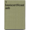 1 basiscertificaat AEB door Onbekend