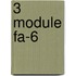 3 Module FA-6