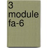 3 Module FA-6 door Onbekend