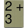2 + 3 by Hogenbirk