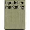 Handel en marketing door P.F. Oostveen