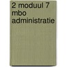 2 Moduul 7 MBO administratie by M.A.H. Kiers-Huls