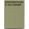 Elektrotechniek in kort bestek by G. van der Wal