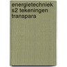 Energietechniek s2 tekeningen transpara by Fortuin