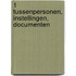 1 Tussenpersonen, instellingen, documenten