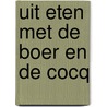 Uit eten met de boer en de cocq door Boer