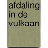 Afdaling in de vulkaan door A. Helman