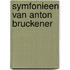 Symfonieen van anton bruckener