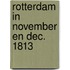 Rotterdam in november en dec. 1813
