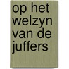 Op het welzyn van de juffers door Bins