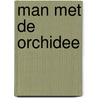 Man met de orchidee door Vogel