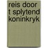 Reis door t splytend koninkryk