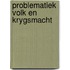 Problematiek volk en krygsmacht