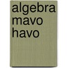 Algebra mavo havo by Jan Bouman
