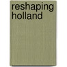 Reshaping holland door Lingsma