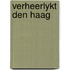 Verheerlykt den haag