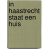 In haastrecht staat een huis by Braasem