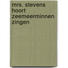Mrs. stevens hoort zeemeerminnen zingen door Sarton