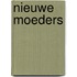 Nieuwe moeders