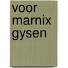 Voor marnix gysen door Onbekend