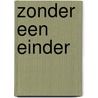 Zonder een einder door Buurman