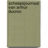 Scheepsjournaal van arthur ducroo door Perron