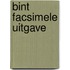 Bint facsimele uitgave