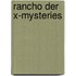 Rancho der x-mysteries