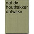 Dat de houthakker ontwake
