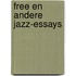 Free en andere jazz-essays