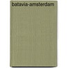 Batavia-Amsterdam by P.A. Daum
