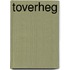 Toverheg