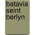 Batavia seint berlyn