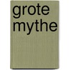 Grote mythe door Viruly