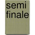 Semi finale