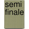 Semi finale by A. Helman