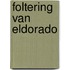 Foltering van eldorado