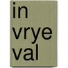 In vrye val by Koeck