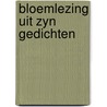 Bloemlezing uit zyn gedichten by Croiset