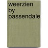 Weerzien by passendale door Viruly