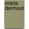 Maria dermout door Woude