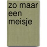 Zo maar een meisje door Berthet