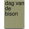 Dag van de bison by Robert E. Ford