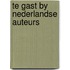 Te gast by nederlandse auteurs