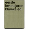 Eerste levensjaren blauwe ed. door Cope